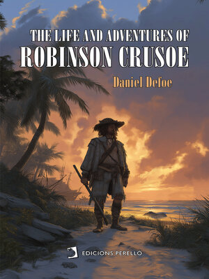 cover image of The Life and Adventures of Robinson Crusoe